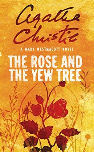 The Rose And The Yew Tree