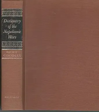 A Dictionary of Napoleonic Wars