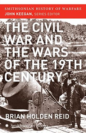 The Civil War and the Wars of the Nineteenth Century