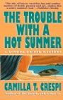 The Trouble with a Hot Summer