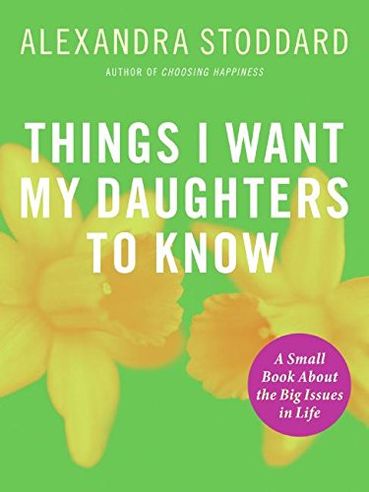 Things I Want My Daughters To Know