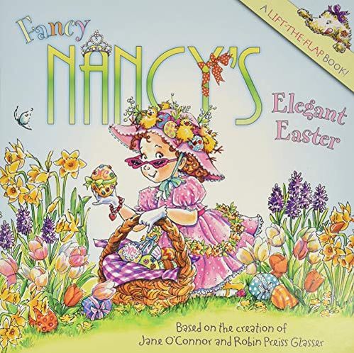 Fancy Nancy's Elegant Easter