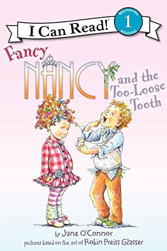 Fancy Nancy and the Too-Loose Tooth