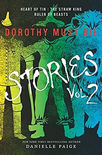 Dorothy Must Die: Stories, Vol. 2