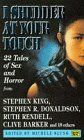 I Shudder at Your Touch: Twenty Two Tales of Sex and Horror