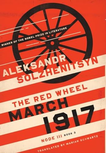 March 1917: The Red Wheel, Node III, Book 3