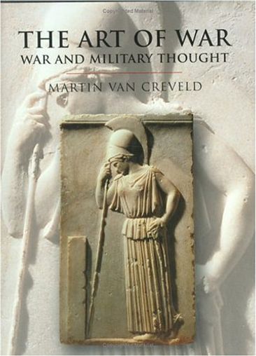 The Art Of War: War And Military Thought