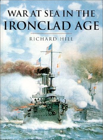 War at Sea in the Ironclad Age