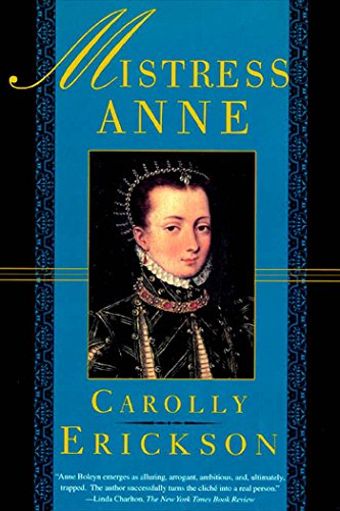 Mistress Anne / Anne Boleyn