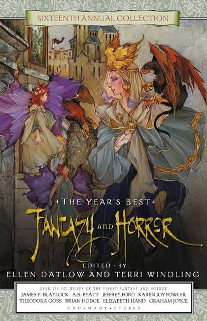 Year's Best Fantasy and Horror: Sixteenth Annual Collection