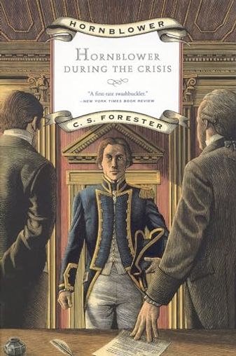 Hornblower During the Crisis / Hornblower and the Crisis