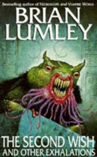 The Second Wish And Other Exhalations