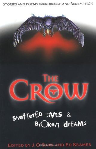 The Crow: Shattered Lives and Broken Dreams