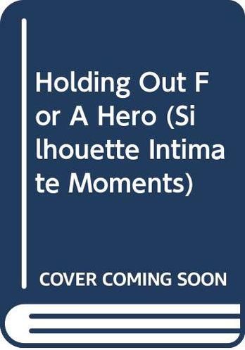 Holding Out for a Hero