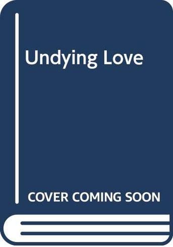 Undying Love