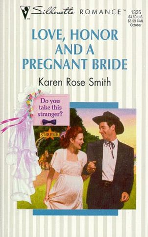 Love, Honor And A Pregnant Bride