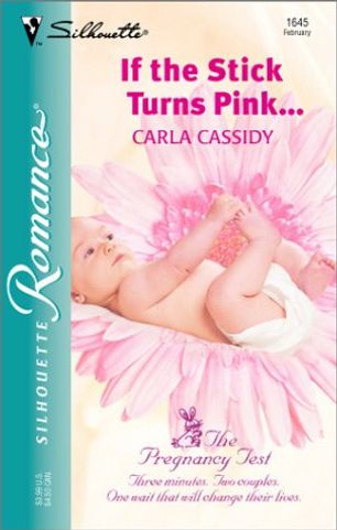 If the Stick Turns Pink...