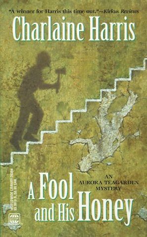 A Fool and His Honey