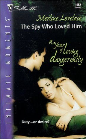 The Spy Who Loved Him