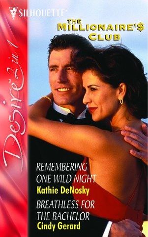 Remembering One Wild Night / Breathless for the Bachelor