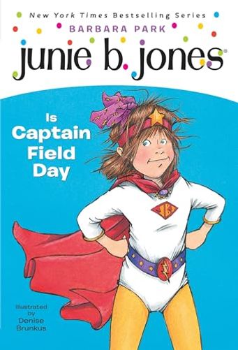 Junie B. Jones Is Captain Field Day