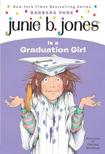 Junie B. Jones Is a Graduation Girl