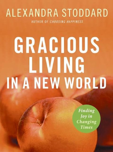 Gracious Living in a New World