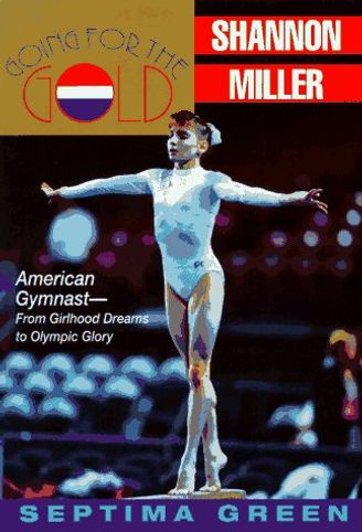 Going for the Gold: Shannon Miller
