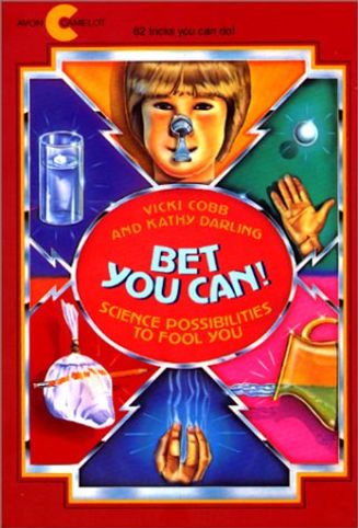 Bet You Can! Science Possibilities to Fool You