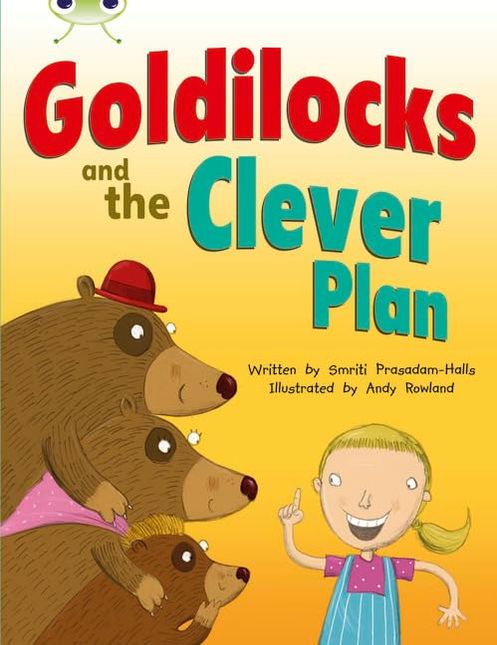 Goldilocks and The Clever Plan