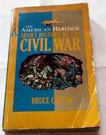 The American Heritage: Short History Of The Civil War
