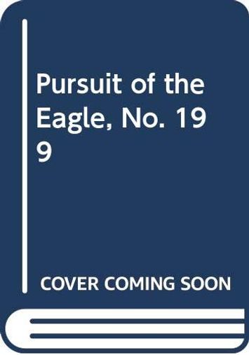 Pursuit of the Eagle
