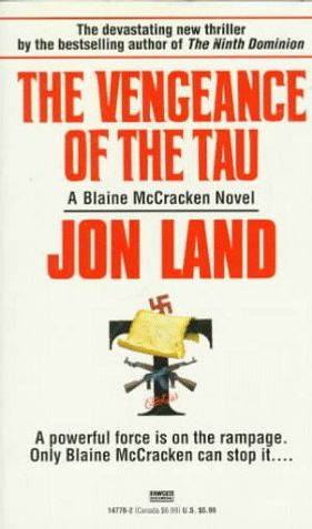 The Vengeance of the Tau