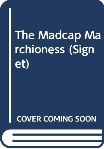 The Madcap Marchioness