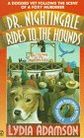 Dr. Nightingale Rides to the Hounds