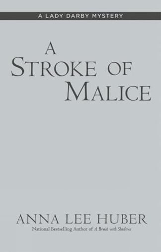 A Stroke of Malice