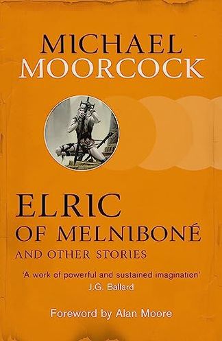 Elric of Melniboné and Other Stories