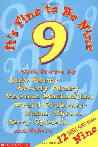 It's Fine to Be Nine