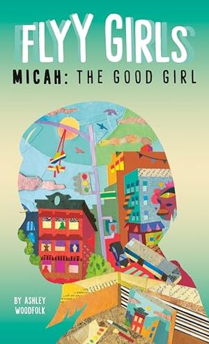 Micah: The Good Girl