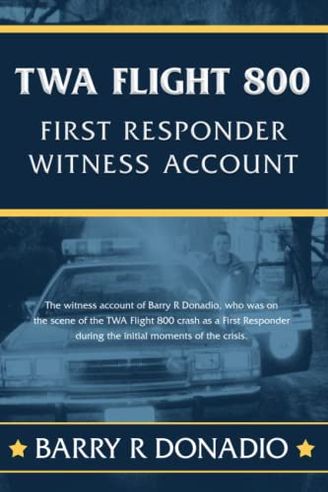 TWA Flight 800 First Responder Witness Account