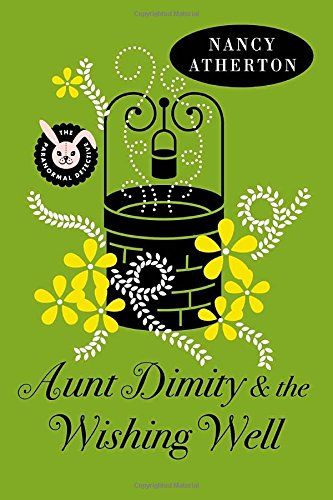 Aunt Dimity and the Wishing Well