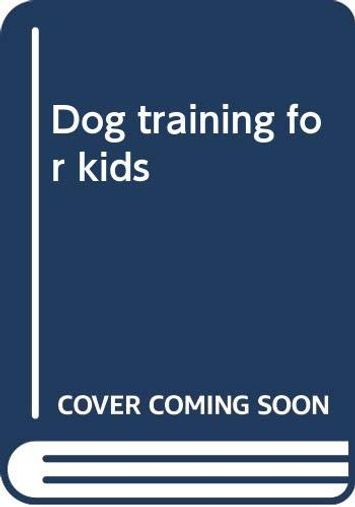 Dog Training For Kids