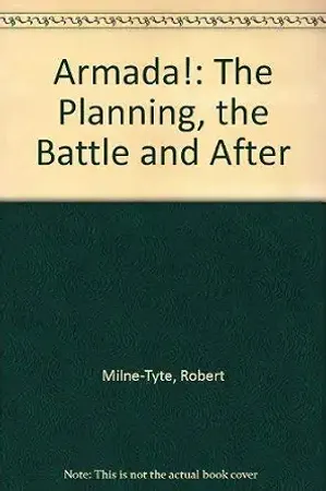 Aramada the Planning the Battle and After