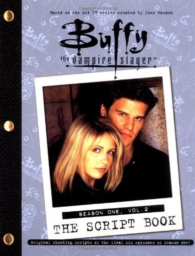 Buffy the Vampire Slayer: The Script Book Season One Vol. 2