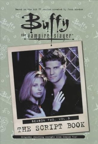 Buffy the Vampire Slayer: The Script Book, Season Two, Vol. 3