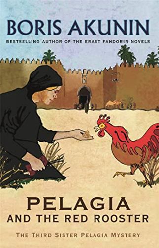Pelagia and the Red Rooster / Sister Pelagia and the Red Cockerel