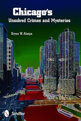 Chicago's Unsolved Crimes & Mysteries
