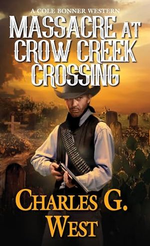 Massacre at Crow Creek Crossing