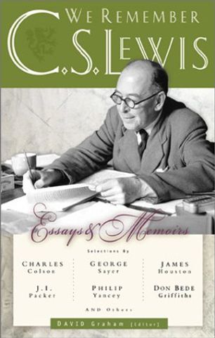 We Remember C. S. Lewis: Essays & Memoirs
