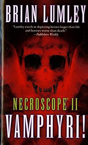 Necroscope II: Wamphyri! / Vamphyri!